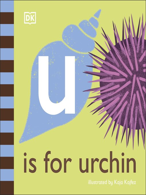 Title details for U is for Urchin by DK - Available